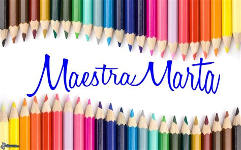 maestra marta|MaestraMarta .